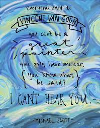 The Office Michael Scott Quote Poster Digital Art Print Vincent Van Gogh Great Painter Michael Scott Quotes Office Quotes Quote Posters