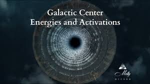 Galactic Center Energies And Activations Cosmic Consciousness