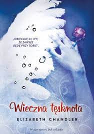 Mamy swoje przekonania, teorie i założenia, którym niezmiennie ufamy. Pocalunek Aniola 4 Wieczna Tesknota Polish Edition Chandler Elizabeth 9788324591428 Amazon Com Books
