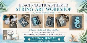 Beach/Nautical-Themed String Art Workshop w/Marta...