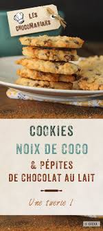 Cookies A La Noix De Coco Pepites De Chocolat Au Lait Recette Recette Noix De Coco Cookies Recette Recette Cookies Facile