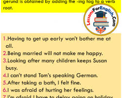 The subject in which the names are used in the sentence is used in the case of the object. Gerunds Archives Lessons For English