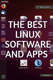 The Best Linux Software And Apps In 2020 Linux Software Mobile Tricks