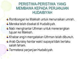 Peristiwa perjanjian ini diawali dengan adanya rombongan kaum muslimin di bawah pimpinan rasulullah yang hendak umrah. Peristiwa Hijrah Ke Madinah Ppt Download