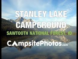 Find 241 traveler reviews, 161 candid photos, and prices for 7 camping in stanley, idaho, united states. Stanley Lake Campground Sawtooth National Recreation Area Stanley Idaho Campsite Photos Youtube