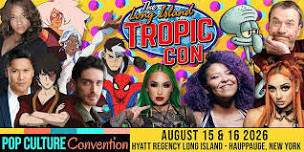 Long Island Tropic Con 2026