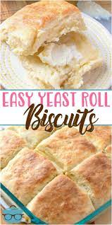 Homemade Easy Yeast Roll Biscuits Recipe Easy Yeast Rolls Homemade Biscuits Recipe Bread Recipes Homemade