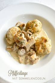 Rahm Pfifferlinge Mit Semmelknodeln Rezepte Pfifferlinge Rezept Und Essen