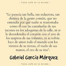 Gabriel Garcia Marquez Mensajes Positivo Mensajes Corazones
