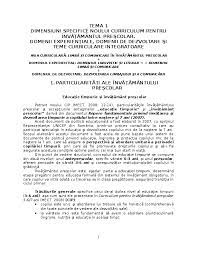 • continuităţii în interiorul aceluiaşi ciclu curricular; Doc Tema 1 Dimensiuni Specifice Noului Curriculum Pentru InvÄƒÅ£Äƒmantul Prescolar Domenii ExperienÅ£iale Domenii De Dezvoltare Si Teme Curriculare Integratoare ParticularitÄƒÈ›i Ale InvÄƒÈ›Äƒmantului PreÈ™colar Irina Trasca Academia Edu