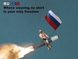 Vladimir Putin Shirtless While Riding A Missile With The Russian Flag In His Hand Imgur
