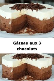Gateau Aux 3 Chocolats En 2020 Gateau 3 Chocolat Gateaux Et Desserts 3 Chocolat