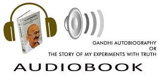 Mahatma Gandhi Autobiography Audiobooks In English Hindi And Marathi For Free Download