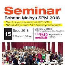 بهاس مليسيا‎) or malaysian malay (malay: Bahasa Melayu Spm 2018 Workshop Disted College Penang Malaysia