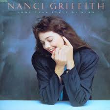 Lone Star State Of Mind Nanci Griffith 1987 Classic Album Covers Lone Star Good Music
