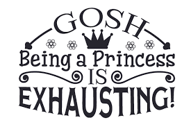 Download Gosh Being A Princess Is Exhausting Svg Cut File By Creative Fabrica Crafts Creative Fabrica SVG Cut Files
