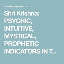 Shri Krishna Psychic Intuitive Mystical Prophetic