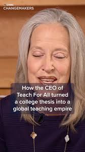 Teach for All CEO Wendy Kopp told CNBC's Julia Boorstin that she was "just  searching for a way to make a real difference" when she launched Teach for  America.