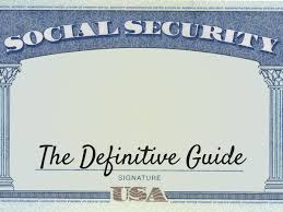 the definitive guide to social security benefits