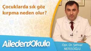 Cocuklarda Sik Goz Kirpma Neden Olur Youtube
