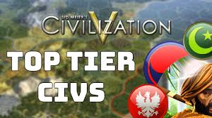 Back to the list of civilizations. Civ 5 Tutorial Top Tier Civ Guide Best Civilizations In Civ V Poland Korea Arabia Youtube