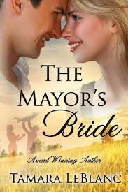 The Mayor's Bride: A Match in Magnolia Falls Romance [Book]