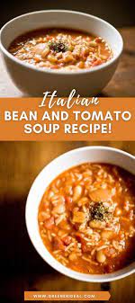Italian Bean And Tomato Soup Recipe Recipe In 2020 Italian Soup Recipes Vegetarian Recipes Healthy Tomato Soup Recipes