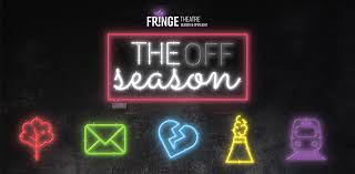 The off season is a 2004 independent horror film directed by james felix mckenney and produced by larry fessenden's glass eye pix. Off Season Fringe Theatre Edmonton