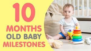 10 month old baby milestones