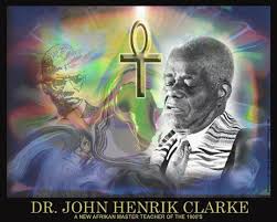 Dr John Henrik Clarke New Afrikan Grandmaster Teacher The Importance Of Nationality Land Newafrikan77