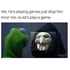 Let S Play A Game Funny Relatable Memes Funny Memes New Memes
