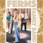the Ferns Family Band: Ferns Live at Tartaglia's Pizza