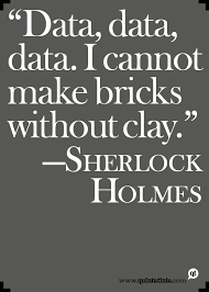 The police want the killer, and the owner wants his horse, but they can't find them. Sherlock Holmes On Data Design Quotes