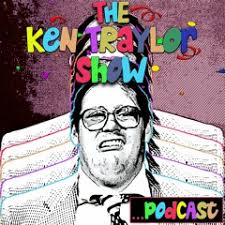 Stream The Ken Traylor Show ...Podcast