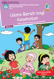 Berikut ini merupakan contoh soal tema kelas 5 semester 1 dan kunci jawaban. Kunci Jawaban Tema 2 Kelas 5 Pentingnya Udara Bersih Bagi Kehidupan