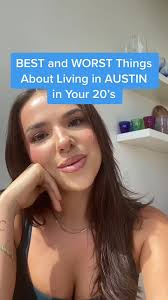 Living in Austin, TX in Your 20s: Best and Worst Aspects Revealed!