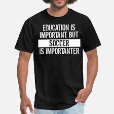 Browse through different shirt styles and colors. Soccer Sayings T Shirts Unique Designs Spreadshirt