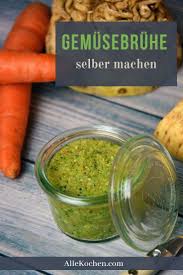 Gemusebruhe Selber Machen Einfach Und Gesund Allekochen Com Rezept Gemusebruhe Selber Machen Rezepte Semmelknodel Selber Machen