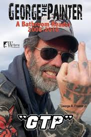 George the Painter: A Bathroom Reader: Frizzell, George: 9781935828815:  Amazon.com: Books