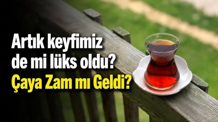Çay Keyfimiz de mi Kısıtlanıyor? Rekor Fiyatlar Cebimizi Nasıl Etkiliyor?