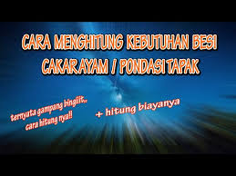 Cara hitung kebutuhan urugan pasir lebar bawah pondasi x tebal urugan pasir 0.60 x 0.05 = 0.03 m³. Ternyata Gampang Bingiiit Cara Menghitung Kebutuhan Besi Dan Biaya Cakar Ayam Pondasi Tapak Youtube
