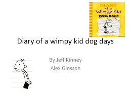 Maybe you would like to learn more about one of these? Ppt Diary Of A Wimpy Kid Dog Days Powerpoint Presentation Free Download Id 2721452