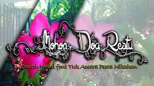 Apr 12, 2017 · cukup sampai disini informasi mengenai contoh banner mohon doa restu pernikahan yang dapat anda simak di kesempatan ini. Font Mohon Doa Restu Youtube