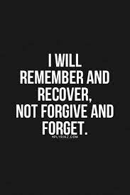 I Will Remember Amp Recover Short Inspirational Quotes Sarcastic Quotes 15th Quotes