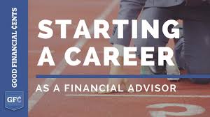 Clients can be commercial enterprises, institutional groups/societies or private individuals. Starting A Career As A Financial Advisor Goodfinancialcents Com Youtube