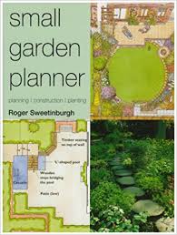 Small Garden Planner Sweetinburgh Roger 9780753705186 Amazon Com Books