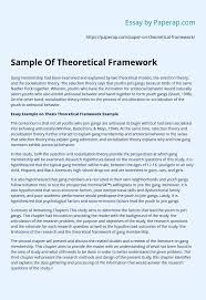 Although you could state a scientific hypothesis in various ways, most hypotheses are either if, then statements or forms of the null hypothesis. Sample Of Theoretical Framework Essay Example