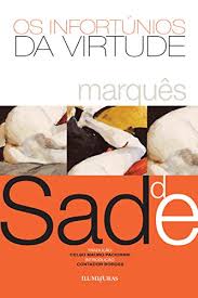Amazon Com Br Ebooks Kindle Os Infortunios Da Virtude Perolas Furiosas Marques De Sade Em 2020 Marques De Sade Virtude Livraria Cultura