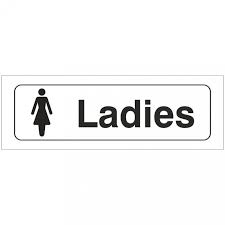 Without the context of either sign, each sign loses meaning. Female Toilets Door Sign 300mm X 100mm