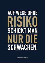 Die Neuen Zitatekarten Sind Da Nummer 224 Von 365 Auf Wege Ohne Risiko Schickt Man Nur Die Schwachen Zur Beste Spruche Zitate Spruche Weisheiten Spruche
